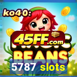5787 slots